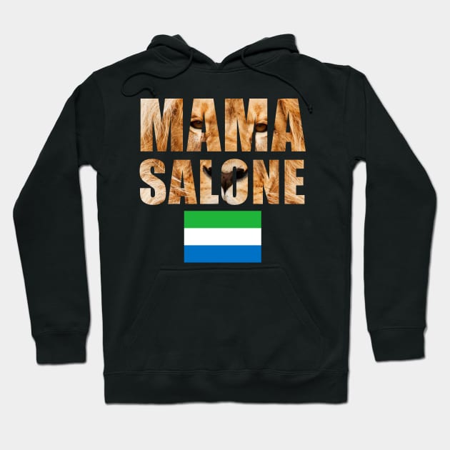 Sierra Leone Mama Salone Gift Hoodie by Merchweaver